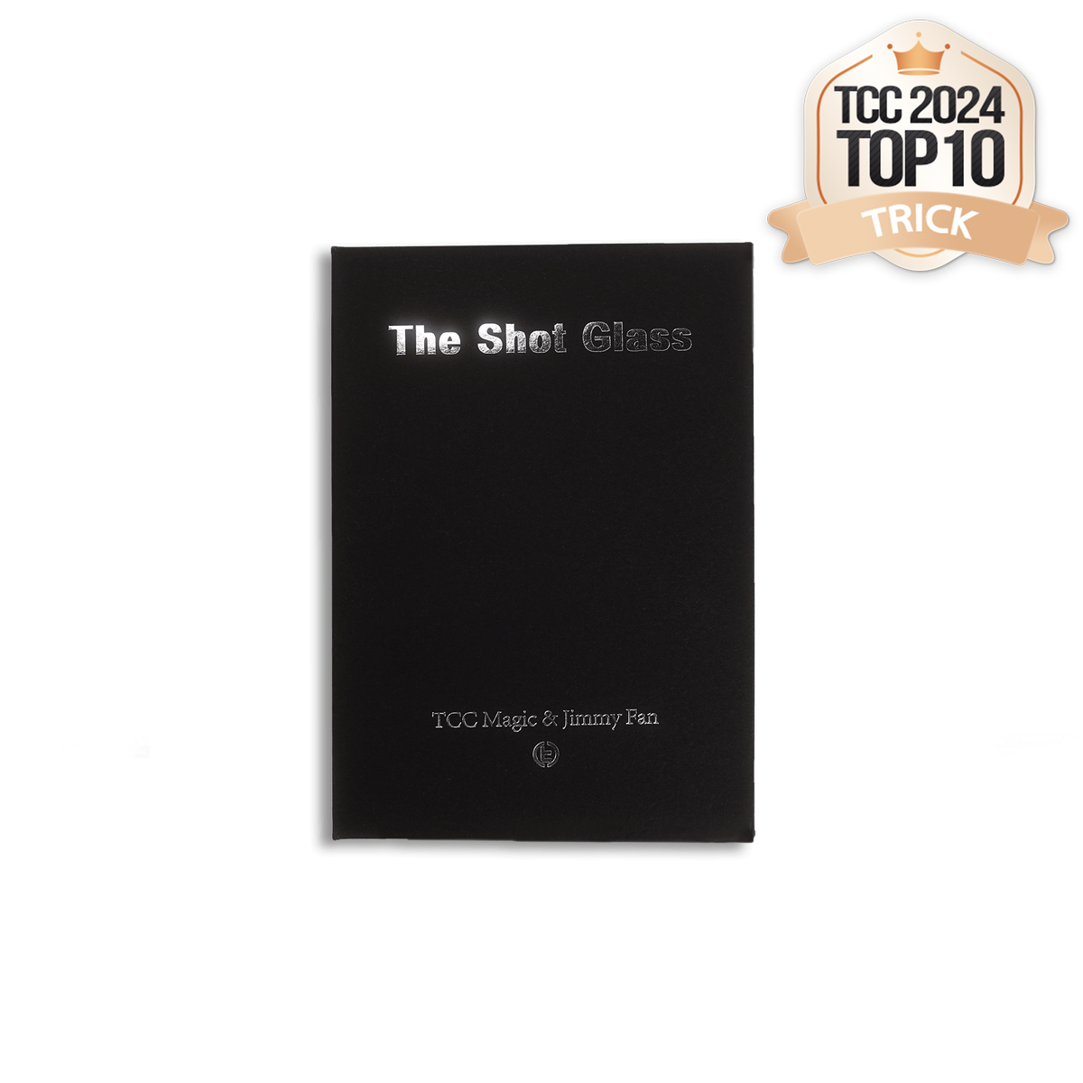The Shot Glass by TCC & Jimmy Fan – TCC Magic